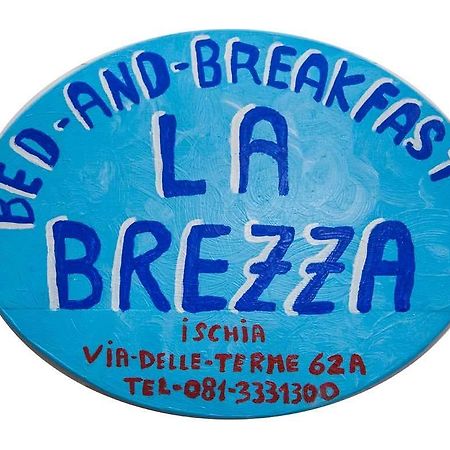 La Brezza B&B ايسكيا المظهر الخارجي الصورة